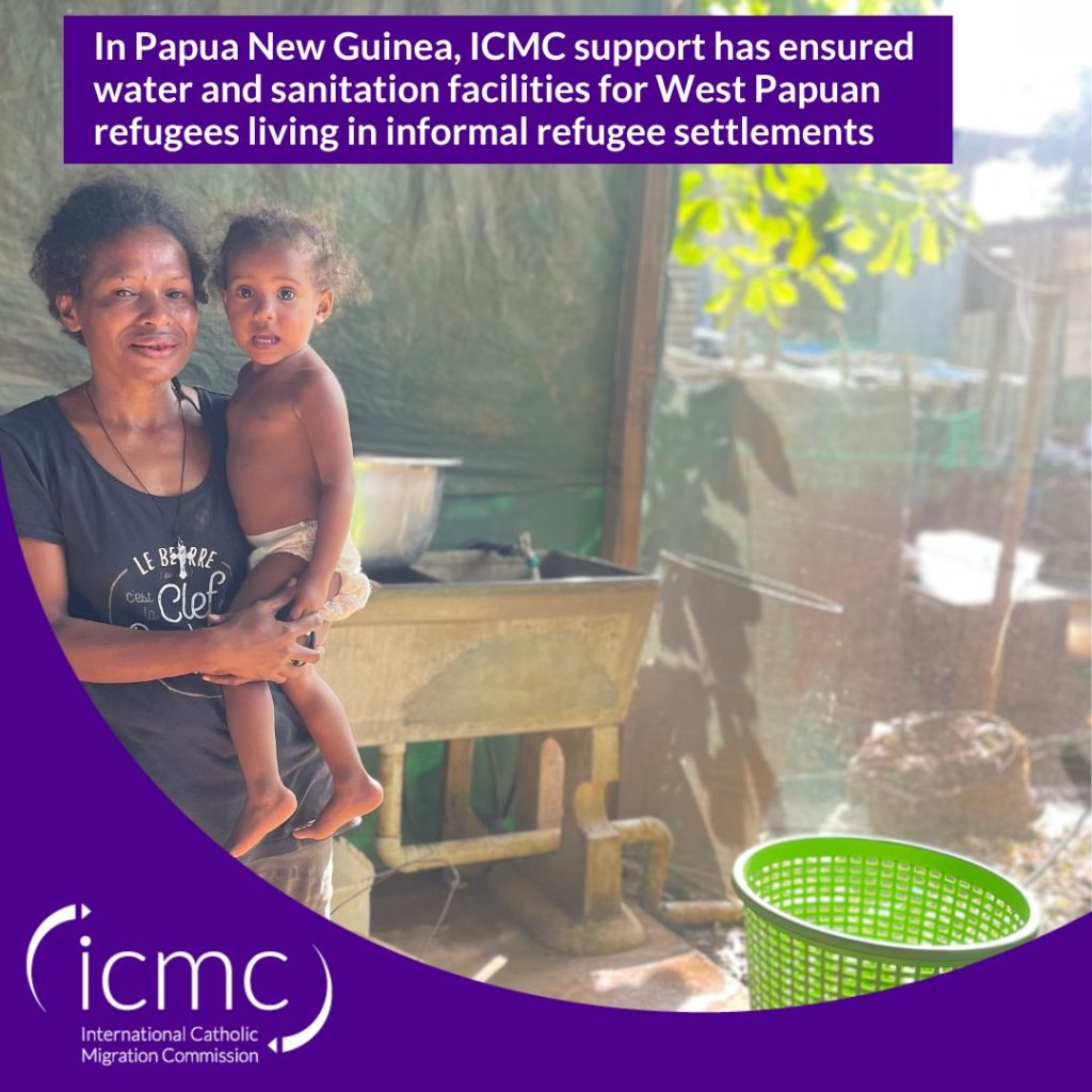 In Papua New Guinea, ICMC support has ensured water and sanitation facilities for West Papuan refugees living in informal refugee settlements
